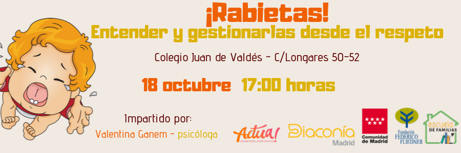 El taller "Rabietas, entender y gestionarlas desde el respeto" se celebra el próximo 18 de octubre 